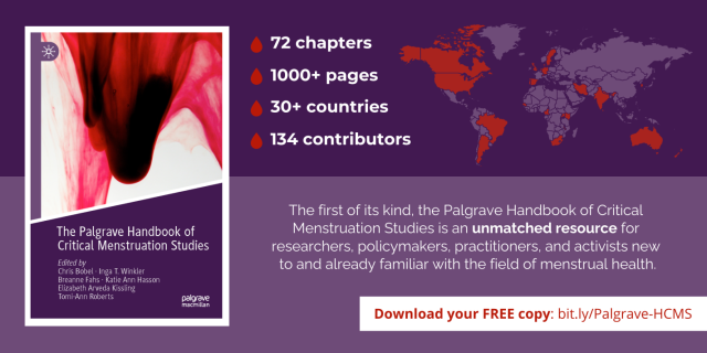 HE PALGRAVE HANDBOOK OF CRITICAL MENSTRUATION STUDIES